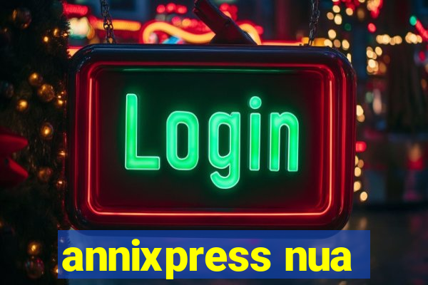 annixpress nua